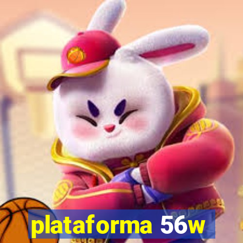 plataforma 56w